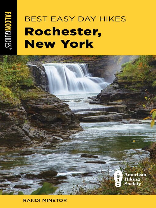 Title details for Best Easy Day Hikes Rochester, New York by Randi Minetor - Available